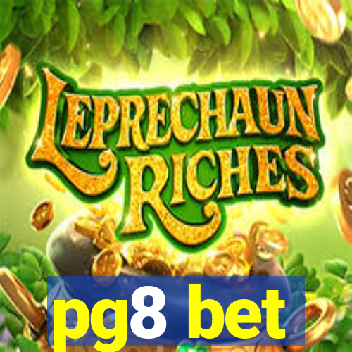 pg8 bet